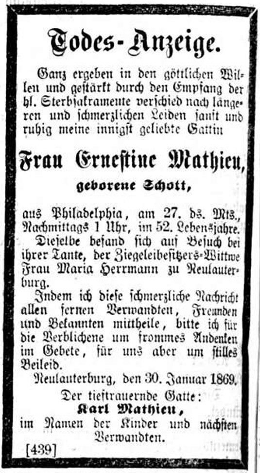 1869
Die Pfälzer Zeitung vom 1.2.1869 veröffentlicht die Todes-Anzeige von Ernestine Mathieu