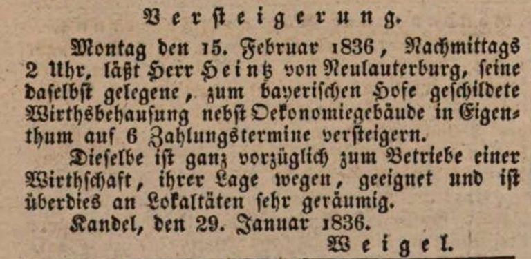 1836
Der Eil-Bote aus dem Bezirk Landau vom 6.2.1836 veröffentlicht die Versteigerungs-Anzeige für das Gasthaus zum bayerischen Hof