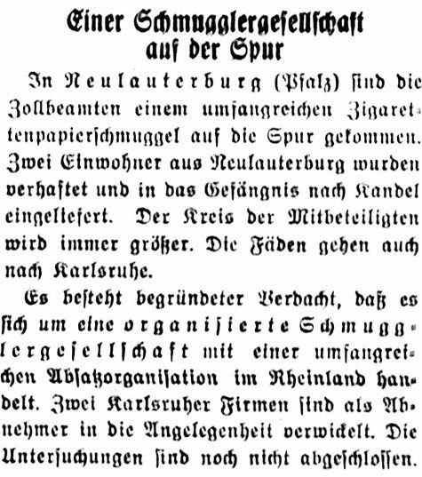 1831
Die Fürstenfeldbrucker Zeitung vom 30.12.1831 berichtet von der Verhaftung von zwei Neulauterburger Zigarettenpapier-Schmugglern